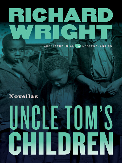 Title details for Uncle Tom's Children by Richard Wright - Available